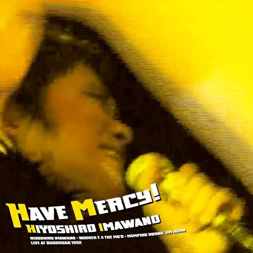 LP(30cm) / 忌野清志郎+BOOKER T. & THE MG'S + MEMPHIS HORNS,JIM HORN / HAVE MERCY! (180g重量盤/3LP観音開き・ジャケット) (初回生産限定盤) / UPJY-9364