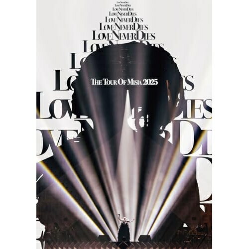 THE TOUR OF MISIA 2025 LOVE NEVER DIES (通常盤)MISIAミーシャ みーしゃ　発売日 : 2026年1月21日　種別 : DVD　JAN : 4547366790238　商品番号 : BVBL-200【収録内容】DVD:11.フルール・ドゥ・ラ・パシオン2.Escape3.CHANGE MY WORLD4.ゆびきりげんまん(SEIKO ver.)5.愛をありがとう6.オルフェンズの涙7.Be KIND8.希望のうた9.明日へ10.DJ EMMA PLAY11.House Medley、LOVE NEVER DIES、Never gonna cry!、忘れない日々、逢いたくていま、Everything、INTO THE LIGHT、明日晴れるといいな12.つつみ込むように…13.Higher Love14.THE GLORY DAY15.はんぶんこ16.アイノカタチ