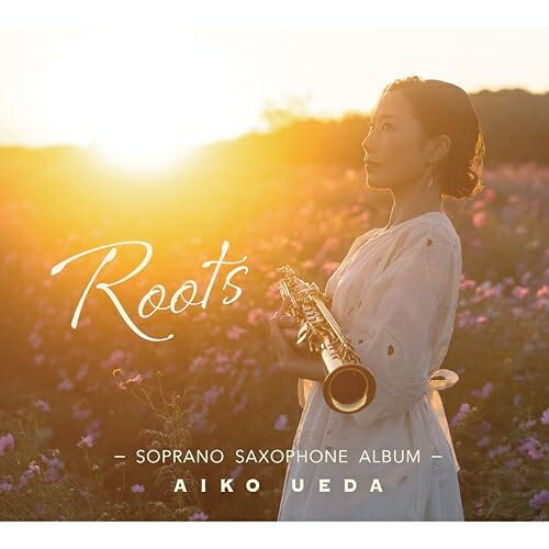 Composer: Ta Line - 【取寄商品】CD / 植田藍子 沖永紗織 / Roots - SOPRANO SAXOPHONE ALBUM - / WKCD-181