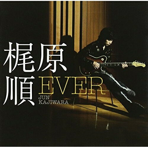 CD / 梶原順 / EVER / BNJK-1