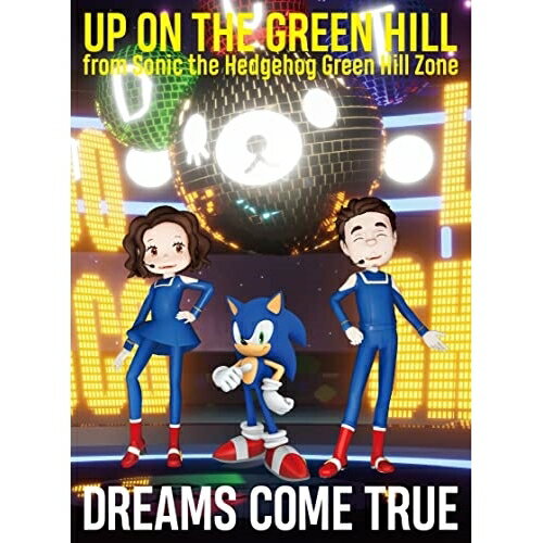 CD / DREAMS COME TRUE / UP ON THE GREEN HILL from Sonic the Hedgehog Green Hill Zone (数量限定盤) / UMCK-7171
