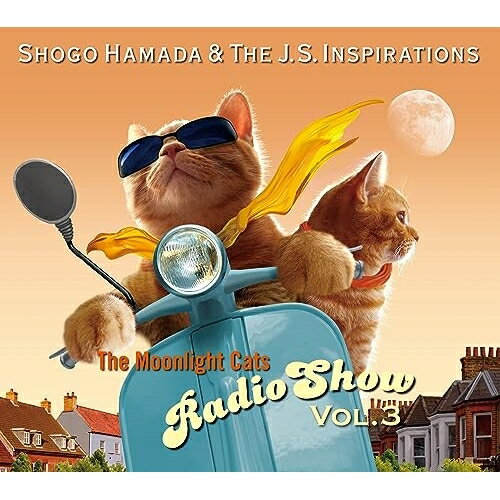 CD / Shogo Hamada & The J.S. Inspirations / The Moonlight Cats Radio Show Vol.3 / SECL-2046
