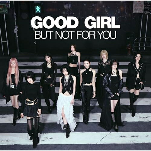 CD / NiziU / GOOD GIRL BUT NOT FOR YOU (初回生産限定盤B) / ESCL-6233