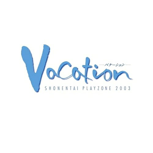 MUSICAL PLAYZONE 2003 Vacation-バケーション-少年隊ショウネンタイ しょうねんたい　発売日 : 2003年8月06日　種別 : CD　JAN : 4571601004521　商品番号 : LCCN-40【商品紹介】少年隊のミュージカル”PLAYZONE”のサントラ盤。【収録内容】CD:11.Code Number2.Gi☆Mi amor3.WHY4.哀しき女たち5.禁じられたMadrigal6.喜びを信じて7.Casino Scandal8.お気に召すまま9.PANDORA'S BOX10.YOUR DAY11.It's SHOWBIZ!!12.Liar13.Memories14.KEEP ON SINGIN'