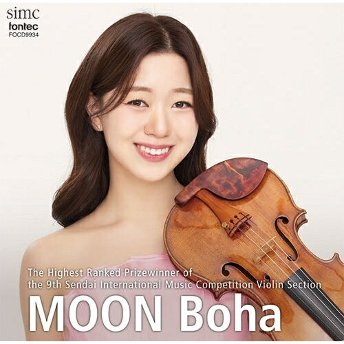 作曲家名: Wa行 - ▼CD / ムン・ボハ / 第9回仙台国際音楽コンクール ヴァイオリン部門最高位 (ライナーノーツ) / FOCD-9934[5/13]発売