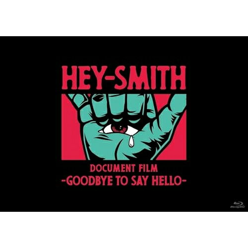 HEY-SMITH Document Film -Goodbye To Say Hello-(Blu-ray) (通常盤)HEY-SMITHヘイスミス へいすみす　発売日 : 2025年5月14日　種別 : BD　JAN : 4524135237064　商品番号 : PCXP-51199