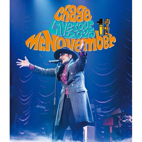 BD / Chage / Chage Live Tour 2025 Mr.November(Blu-ray) / POXS-25012