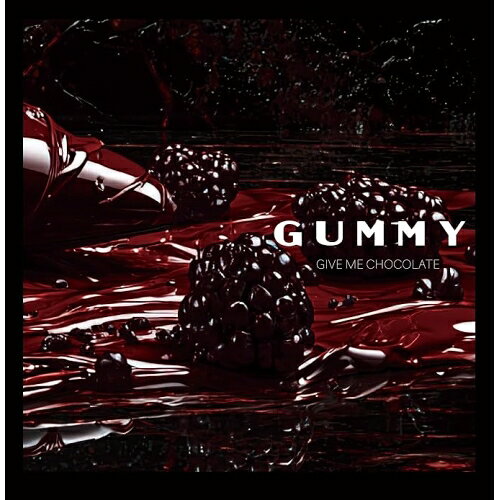 【取寄商品】CD / GUMMY / GIVE ME CHOCOLATE / DSGM-2[9/03]発売