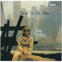 CD / アン・フィリップス / ボーン・トゥ・ビー・ブルー (SHM-CD) (解説歌詞付) (完全限定盤) / WPCR-29247
