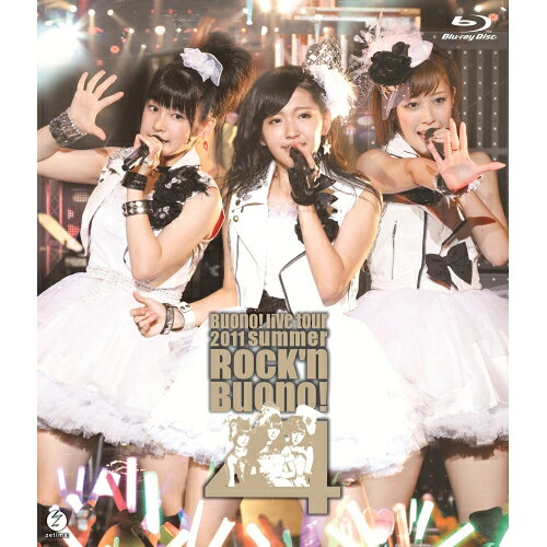 BD / Buono! / Buono! ライブツアー2011 summer 〜Rock'n Buono! 4〜(Blu-ray) / EPXE-5017