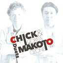 CD / チック・コリア 小曽根真 / CHICK & MAKOTO -Duets- (SHM-CD) / UCCJ-2136