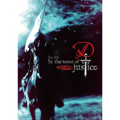 DVD / D / D Tour 2010 In the name of justice FINAL DVD / YIBQ-10076