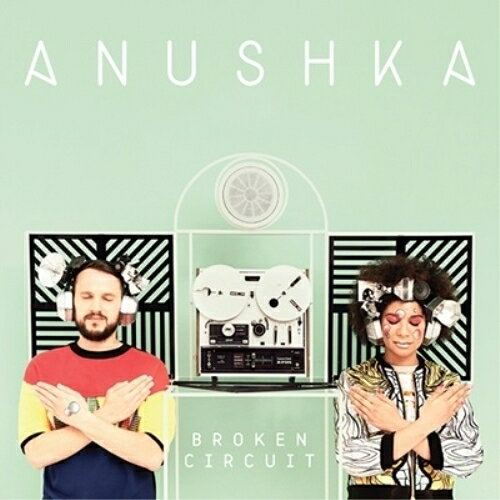 【取寄商品】CD / ANUSHKA / BROKEN CIRCUIT (期間限定スペシャル・プライス盤) / BRC-425Z