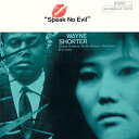 CD / ウェイン・ショーター / スピーク・ノー・イーヴル (UHQCD) (限定盤) / UCCQ-9695