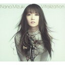 CD / 水樹奈々 / Vitalization / KICM-1461