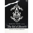 KIRITO TOUR 2005 ”The Fef of Hameln”LIVE & DOCUMENTキリトきりと　発売日 : 2005年12月28日　種別 : DVD　JAN : 4988064913763　商品番号 : AVBD-91376【収録内容】DVD:11.INTRODUCTION2.Hameln3.DOOR4.PLOT5.INTER CUTTER6.Ray7.Awaking Bud8.誰もいない丘9.再生の朝10.TORQUE(new song)11.PAST(new song)12.カンナビス(new song)13.WINDING DREAM(new song)14.THE SUN15.EXIT16.COLD(new song)17.Sea(new song)18.PLOTDVD:21.KIRITO TOUR 2005"The Fef of Hameln" Document MOVIE2.KIRITO TOUR 2005"The Fef of Hameln" Special INTERVIEW