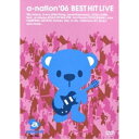 DVD / オムニバス / a-nation'06 BEST HIT LIVE / AVBD-91455