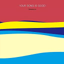 CD / YOUR SONG IS GOOD / Sessions (紙ジャケット) / DDCK-1059