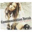 CD / ں / Communication Break / GZCA-4058