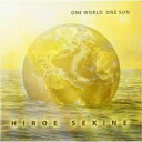 CD / 関根弘江 / ONE WORLD ONE SUN / MHCL-2683