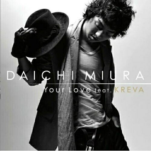 CD / 三浦大知 / Your Love feat.KREVA / AVCD-16175
