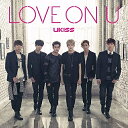 CD / UKISS / LOVE ON U / AVCD-83046