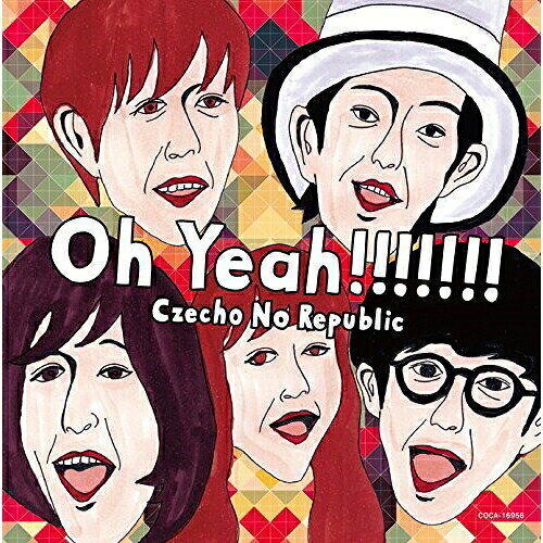 CD / チェコ・ノー・リパブリック / Oh Yeah!!!!!!! (通常盤) / COCA-16956