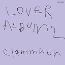 CD / クラムボン / LOVER ALBUM 2 (紙ジャケット) (期間限定生産盤) / COCP-39406