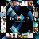 CD / DOUBLE / DOUBLE LATEST SINGLE BEST / FLCF-4516