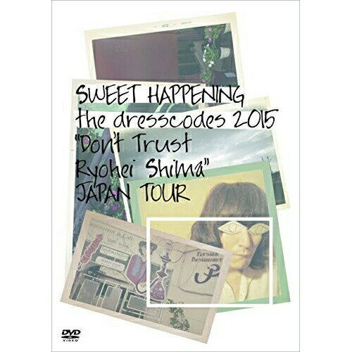 DVD / the dresscodes / SWEET HAPPENING the dresscodes 2015 Don't Trust Ryohei ShimaJAPAN TOUR / KIBM-563