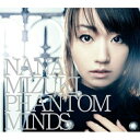 CD / 水樹奈々 / PHANTOM MINDS / KICM-1299