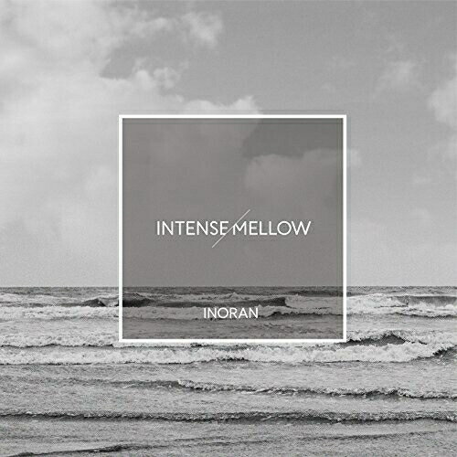 Rakuten - CD / INORAN / INTENSE/MELLOW (2CD+DVD) (初回限定盤) / KICS-93516