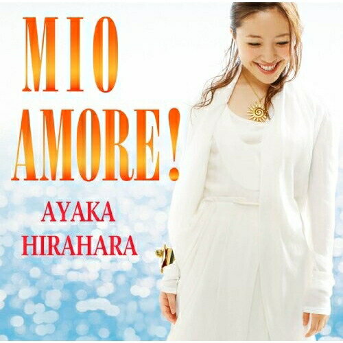 CD / 平原綾香 / ミオ・アモーレ / MUCD-5157