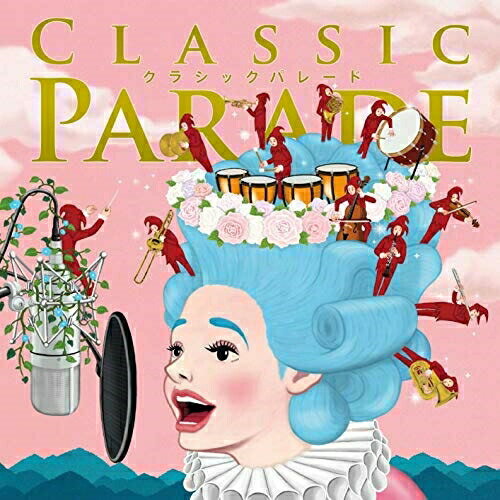 CD / オムニバス / CLASSIC PARADE / MUCE-1021
