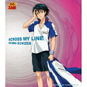 CD / 越前リョーマ / ACROSS MY LINE (初回生産完全限定盤) / NECM-10110