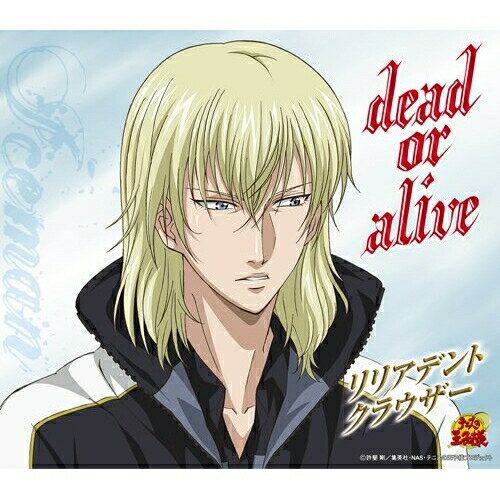 CD / リリアデント・クラウザー / dead or alive (初回生産完全限定盤) / NECM-10125