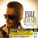 CD / EXILE ATSUSHI / MELROSE ～愛さない約束～ (CD DVD) (初回生産限定盤) / RZCD-59273