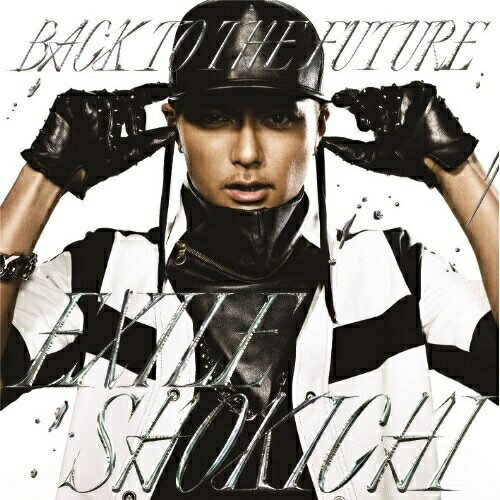 CD / EXILE SHOKICHI / BACK TO THE FUTURE / RZCD-59623
