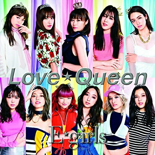 CD / E-girls / Love ☆ Queen (通常盤) / RZCD-86378