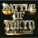 CD / GENERATIONS,THE RAMPAGE,FANTASTICS,BALLISTIK BOYZ from EXILE TRIBE / BATTLE OF TOKYO ~ENTER THE Jr.EXILE~ (CD+DVD) (通常盤) / RZCD-86861