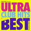 CD/SHOW TIME presents ULTRA CLUB HITS SUPER BEST Mixed By DJ SHUZO/DJ SHUZO/SMICD-150