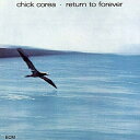 CD / チック・コリア / リターン・トゥ・フォーエヴァー (SHM-CD) (解説付) / UCCU-5727