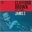 CD/ジャムズ2 (解説付) (初回プレス完全限定盤)/クリフォード・ブラウン・オールスターズ/UC