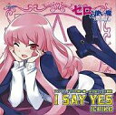 【中古】アニメ系CD ICHIKO/ISAY YES