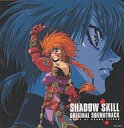 【中古】アニメ系CD SHADOWSKILL〜影技/カスミスピリ