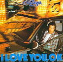 【中古】邦楽CD 矢沢永吉 / アイ・ラヴ・ユー,OK 【中古】邦楽CD 矢沢永吉 / アイ・ラヴ・ユー,OK