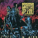 【中古】輸入映画サントラCD STREETS OF FIRE-Music From The Original Motion Picture Soundtrack...