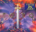 yÁzAmyCD TOTO / GREATEST HITS...AND MORE[A]
