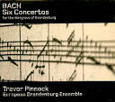 【中古】輸入クラシックCD European Brandenburg Ensemble / Trevor Pinnock / BACH Six Concertos for the Margrave of Brandenburg 輸入盤