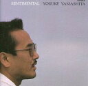 【中古】ジャズCD 山下洋輔 / Sentimental(H)